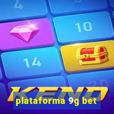 plataforma 9g bet